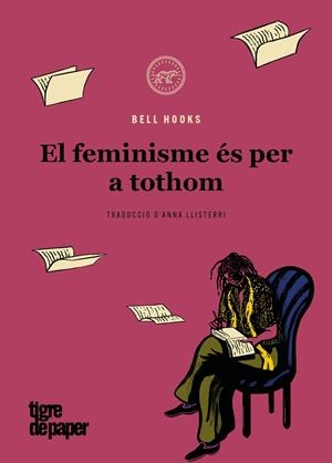 FEMINISME ÉS PER A TOTHOM, EL | 9788418705465 | HOOKS, BELL