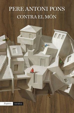 CONTRA EL MÓN | 9788418833731 | PONS, PERE ANTONI