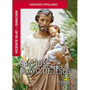 SAN JOSÉ, EL AYO DE JESÚS | 9788419307552 | BLAT, VICENTE M.