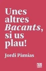 UNES ALTRES BACANTS, SI US PLAU | 9788494301810 | PÀMIAS, JORDI