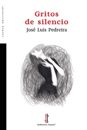 GRITOS DE SILENCIO | 9788419427038 | PEDREIRA, JOSÉ LUIS