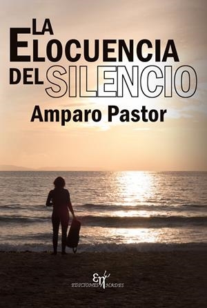 ELOCUENCIA DEL SILENCIO, LA | 9788412652505 | PASTOR BADELLES, AMPARO