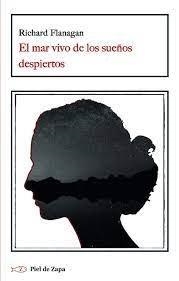 MAR VIVO DE LOS SUEÑOS DESPIERTOS, EL | 9788419200655 | FLANAGAN, RICHARD