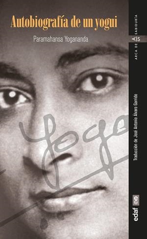 AUTOBIOGRAFÍA DE UN YOGUI | 9788441442207 | YOGANANDA, PARAMAHANSA