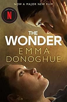 WONDER, THE | 9781529093001 | DONOGHUE, EMMA