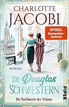 DOUGLAS SCHWESTERN DIE PERFUMERIE TRAUME | 9783492318891 | JABOBBI, CHARLOTTE