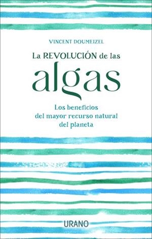 REVOLUCIÓN DE LAS ALGAS, LA | 9788417694920 | DOUMEIZEL, VINCENT