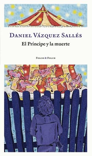 PRÍNCIPE Y LA MUERTE, EL | 9788419563095 | VAZQUEZ SALLES, DANIEL