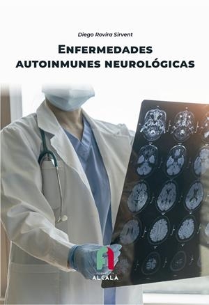 ENFERMEDADES AUTOINMUNES NEUROLÓGICAS | 9788418980749 | ROVIRA SIRVENT, DIEGO