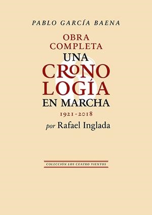 PABLO GARCÍA BAENA. UNA CRONOLOGÍA EN MARCHA | 9788419231987 | INGLADA, RAFAEL