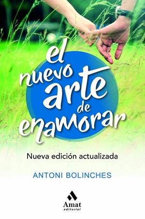 NUEVO ARTE DE ENAMORAR, EL | 9788417208516 | BOLINCHES SÁNCHEZ, ANTONI