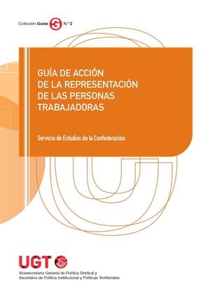 GUÍA DE ACCIÓN DE LA REPRESENTACIÓN DE LAS PERSONAS TRABAJADORAS | 9788418433641 | UGT - SERVICIO DE ESTUDIOS DE LA CONFEDERACIÓN