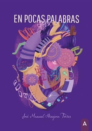EN POCAS PALABRAS | 9788419603500 | TORRES HINOJOSA, JOSE MANUEL