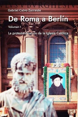 DE ROMA A BERLIN | 9788419349279 | CALVO ZARRAUTE, GABRIEL