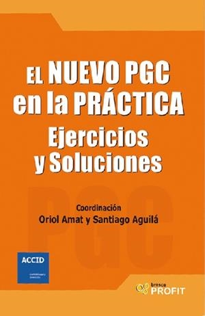 NUEVO PGC EN LA PRÁCTICA, EL | 9788496998605 | AMAT SALAS, ORIOL /AGUILÀ BATLLORÍ, SANTIAGO