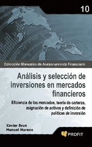 ANÁLISIS Y SELECCIÓN DE INVERSIONES EN MERCADOS FINANCIEROS | 9788496998759 | MORENO FUENTES, MANUEL / BRUN LOZANO, XAVIER