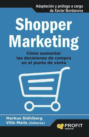 SHOPPER MARKETING | 9788415735458 | STÄHLBERG, MARKUS / MAILA, VILLE