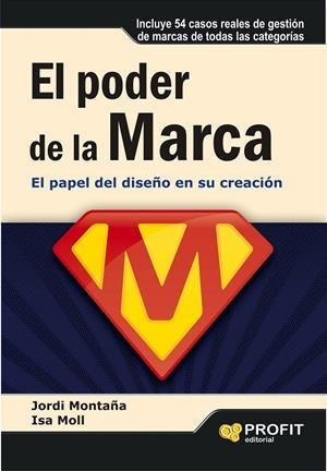 PODER DE LA MARCA, EL | 9788415735793 | MONTAÑA MATOSAS, JORDI / MOLL DE ALBA, ISABEL