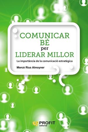 COMUNICAR BE PER LIDERAR MILLOR | 9788417209810 | RIUS ALMOYNER, MERCÈ