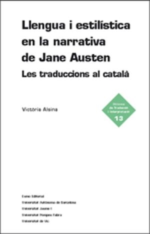 LLENGUA I ESTILÍSTICA EN LA NARRATIVA DE JANE AUSTEN | 9788497662253 | ALSINA KEITH, VITORIA
