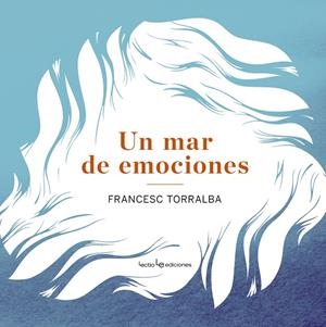 MAR DE EMOCIONES, UN | 9788415088912 | TORRALBA, FRANCESC