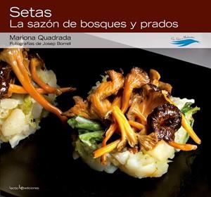 SETAS. LA SAZON DE PRADOS Y BOSQUES | 9788415088585 | QUADRADA MONTEVERDE, MARIONA