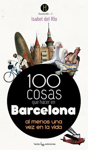 100 COSAS QUE HACER EN BARCELONA | 9788415088691 | DEL RÍO SANZ, ISABEL