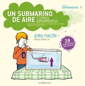SUBMARINO DE AIRE Y OTROS EXPERIMENTOS, UN | 9788416012305 | MAZÓN BUESO, JORDI