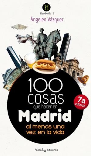 100 COSAS QUE HACER EN MADRID | 9788415088790 | VÁZQUEZ, ÁNGELES
