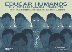 EDUCAR HUMANOS EN UN MUNDO DE MÁQUINAS INTELIGENTES | 9788417209704 | CORNELLA SOLANS, ALFONS