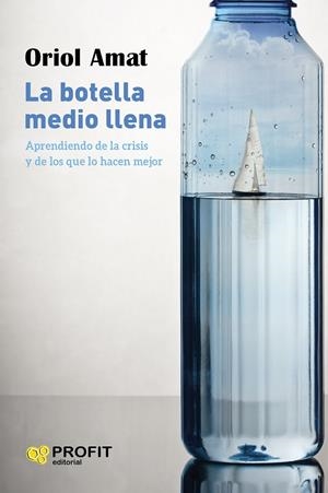 BOTELLA MEDIO LLENA, LA | 9788417942885 | AMAT SALAS, ORIOL