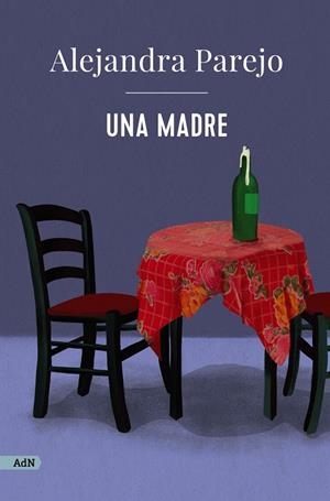 MADRE, UNA | 9788411481441 | PAREJO, ALEJANDRA