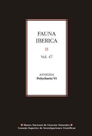 FAUNA IBÉRICA. VOL. 47, ANNELIDA : POLYCHAETA VI | 9788400110796 | CEPEDA, DIEGO