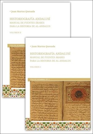 HISTORIOGRAFÍA ANDALUSÍ (2 TOMOS) | 9788491271697 | MARTOS QUESADA, JUAN