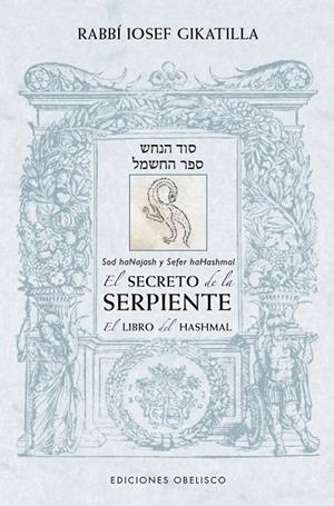 SECRETO DE LA SERPIENTE, EL | 9788491119661 | GIKATILLA, RABBÍ IOSEF