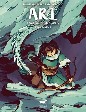 SELLO DE DRAGÓN 01 : ARI, CAZADOR DE DRAGONES | 9788494446573 | GUTIÉRREZ, MANUEL