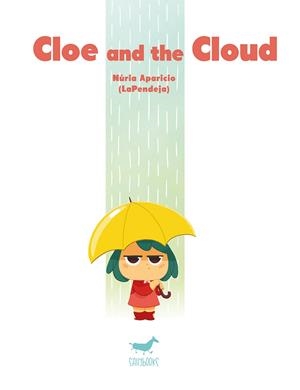 CLOE AND THE CLOUD | 9788417255060 | APARICIO, NÚRIA / LAPENDEJA