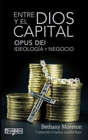 ENTRE DIOS Y EL CAPITAL | 9788419319142 | MORETON, BETHANY