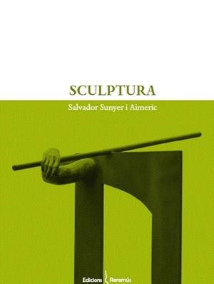SCULPTURES | 9788412662207 | SUNYER I AIMERIC, SALVADOR