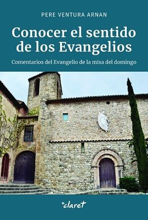 CONOCER EL SENTIDO DE LOS EVANGELIOS | 9788491364634 | ARNAN VENTURA, PERE