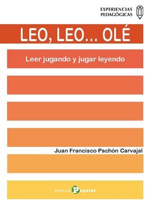 LEO, LEO… OLÉ | 9788478849314 | PACHÓN CARVAJAL, JUAN FRANCISCO