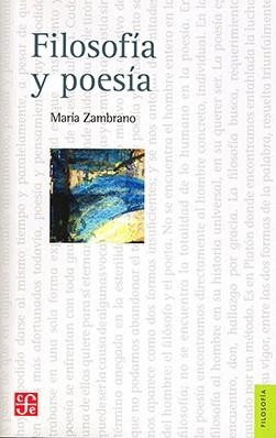 FILOSOFIA Y POESIA | 9786071635709 | ZAMBRANO, MARIA