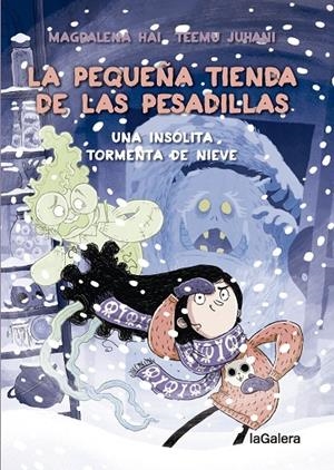 PEQUEÑA TIENDA DE LAS PESADILLAS 03, LA. UN MUÑECO DE NIEVE MUY BROMISTA | 9788424673956 | HALONEN, ANNE-MARI MAGDALENA
