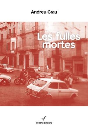FULLES MORTES, LES | 9788412597493 | GRAU, ANDREU