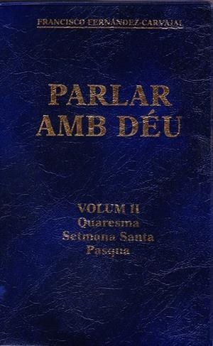 PARLAR AMB DÉU II | 9788487023354 | FERNÁNDEZ-CARVAJAL, FRANCISCO