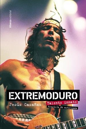 EXTREMODURO. TALENTO INNATO. BIOGRAFÍA NO OFICIAL | 9788411481922 | CASAÑAS LÓPEZ, JESÚS
