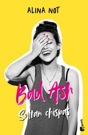 BAD ASH 01. SALTAN CHISPAS | 9788408268376 | NOT, ALINA