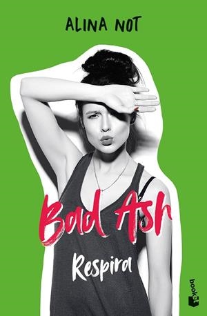 BAD ASH 03. RESPIRA | 9788408268390 | NOT, ALINA