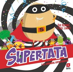 SUPERTATA Y EL CARNAVAL CATASTRÓFICO | 9788411208611 | HENDRA, SUE