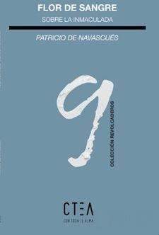 FLOR DE SANGRE. SOBRE LA INMACULADA | 9788417728632 | DE NAVASCUES, PATRICIO
